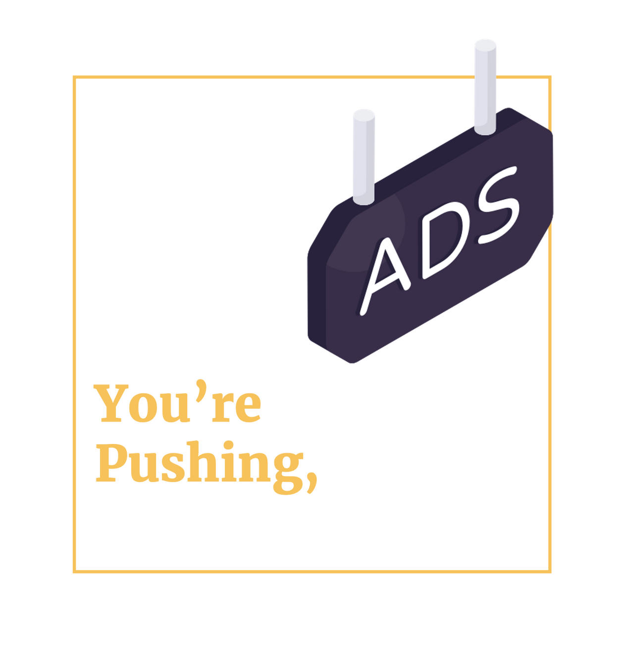 You are pushing, Not solving. Connect and Engage Customers